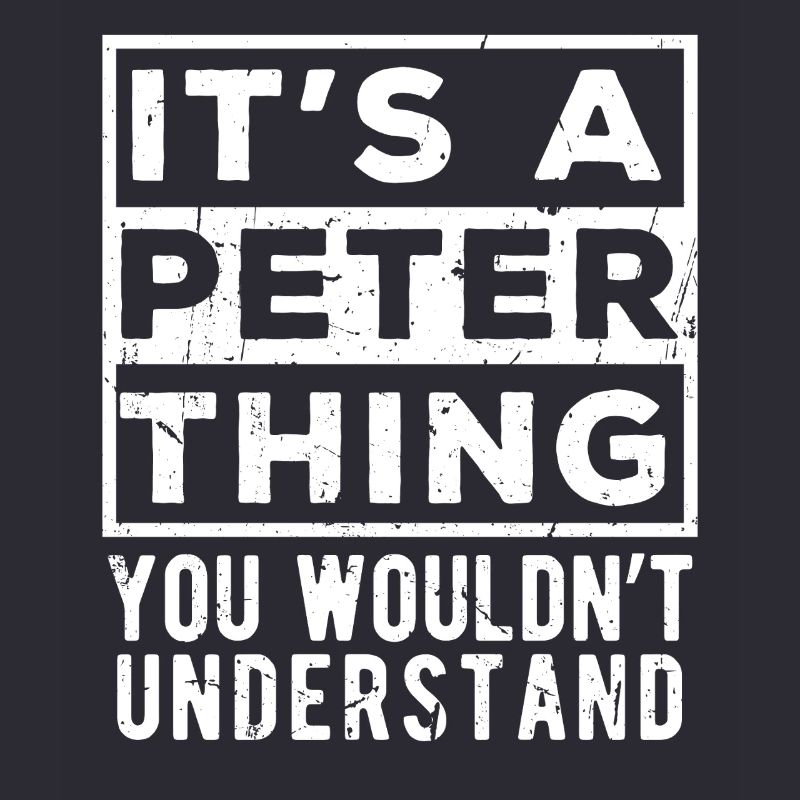 It’s A Peter Thing You Wouldn’t Understand