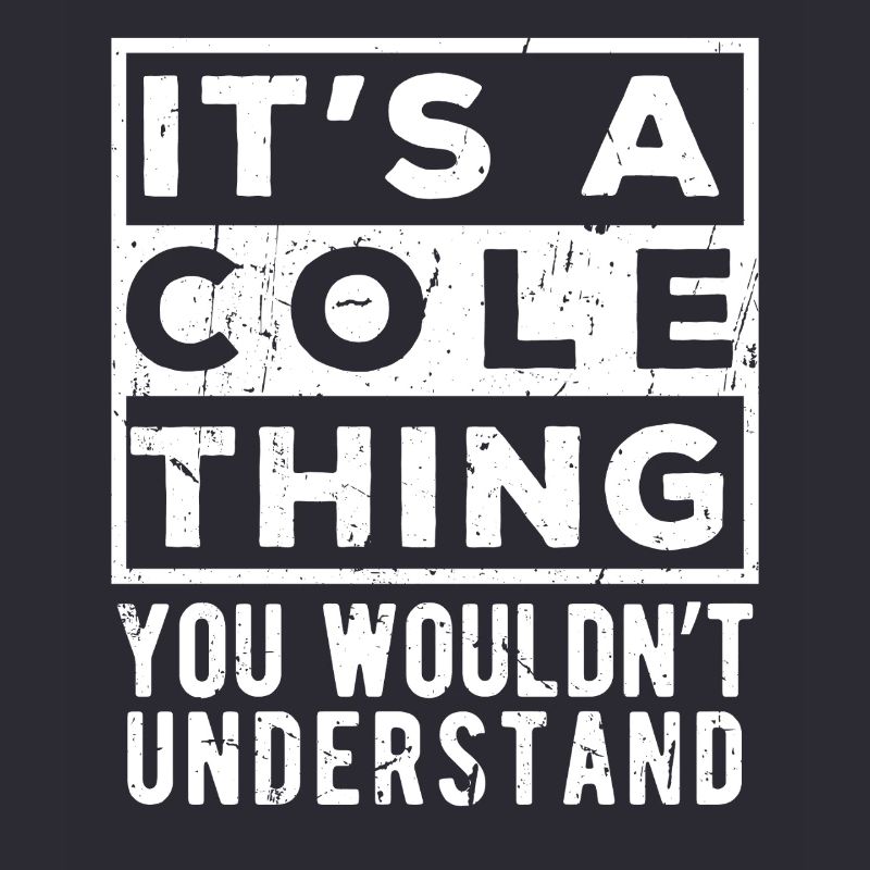 C’est une affaire de Cole que tu ne comprendrais pas