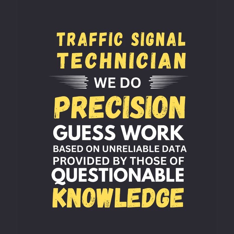 Traffic Signal Technician Precision Guess Work
