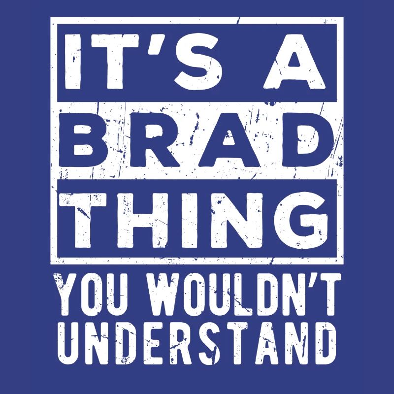 C’est une chose de Brad que tu ne comprendrais pas