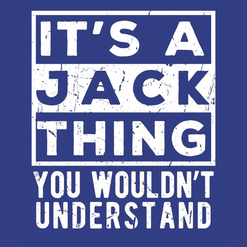 C’est une affaire de Jack que tu ne comprendrais pas