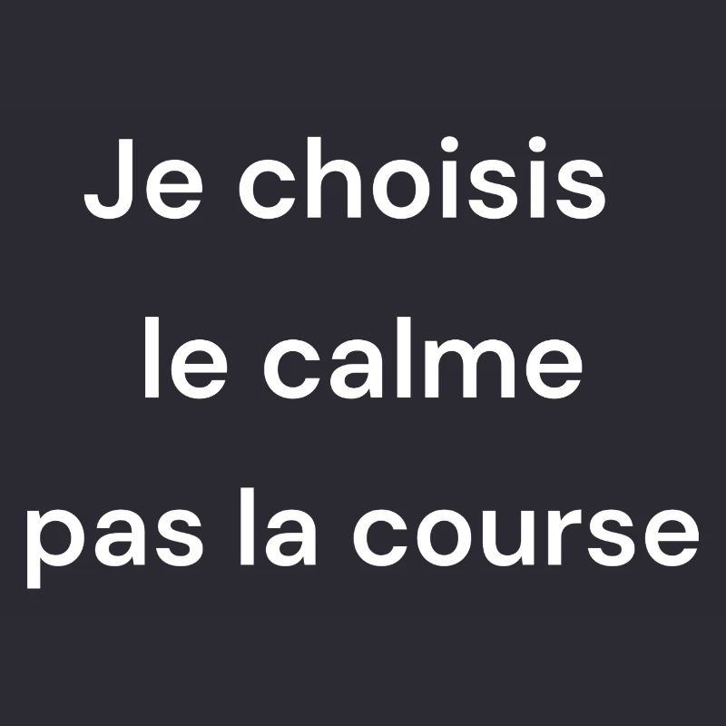 Je choisis le calme, pas la course