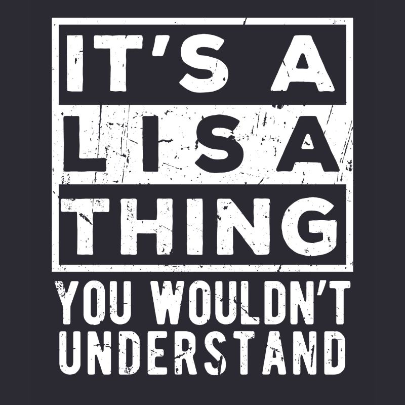 C’est une chose de Lisa que tu ne comprendrais pas
