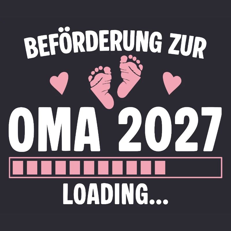 Beförderung zur Oma 2027 - Loading Nachwuchs