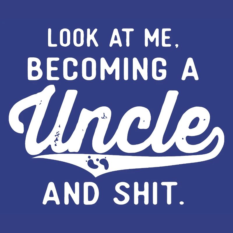 Becoming an Uncle — Bold Script