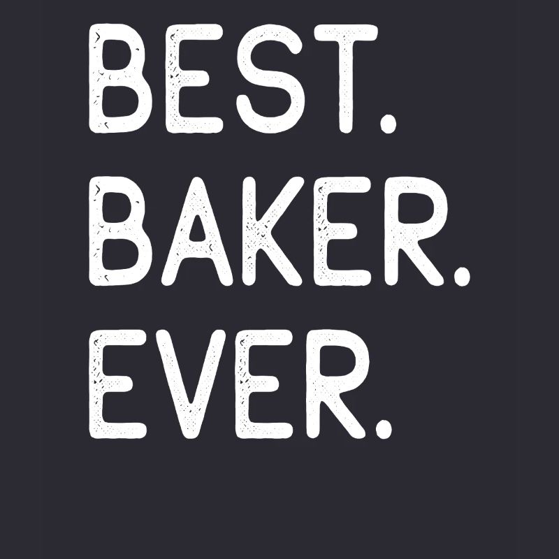 Best Baker Ever Bester Bäcker Aller Zeiten