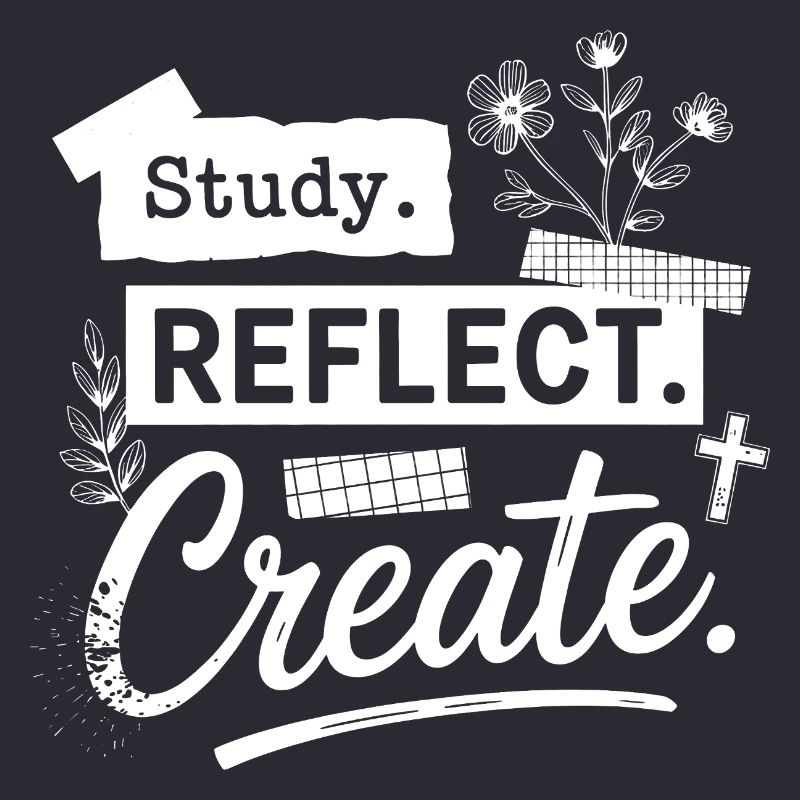 Study. Reflect. Create.