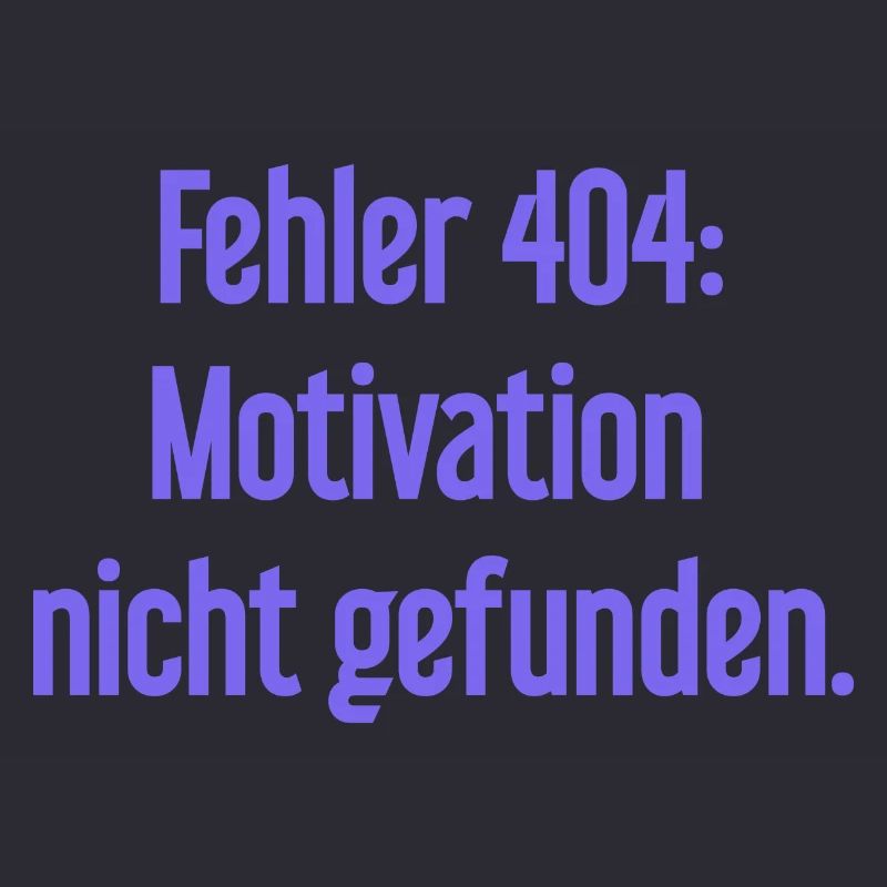 Error 404: Motivation not found