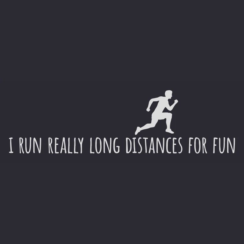 I Run Really Long Distances For Fun Marathon Sport