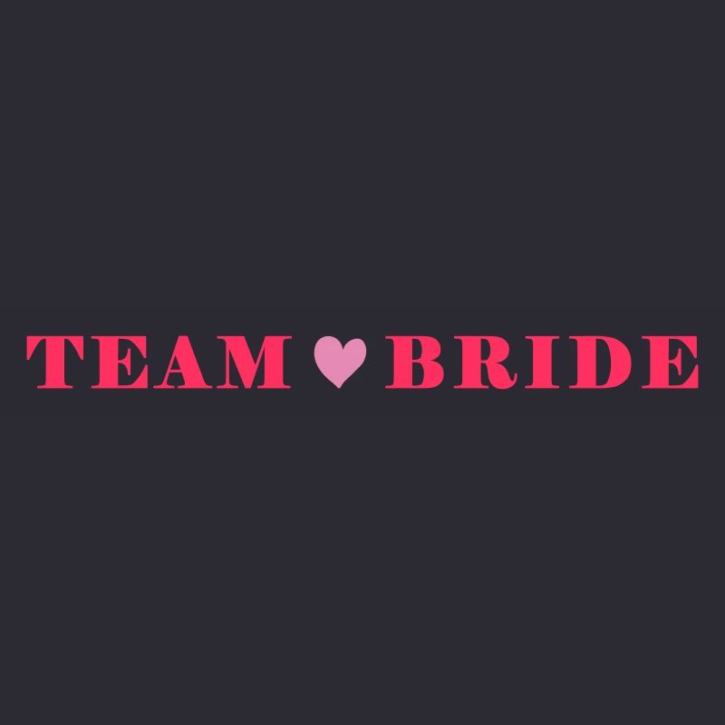 Team Bride