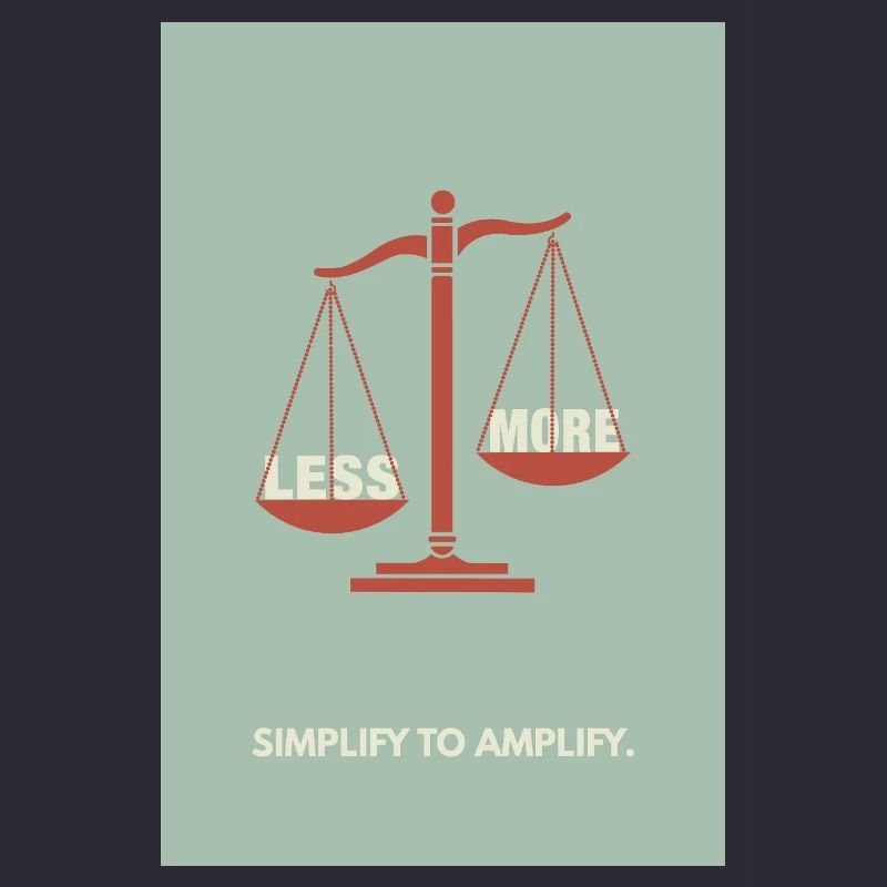 Moins, c’est plus - Conception d’affiche d’équilibre