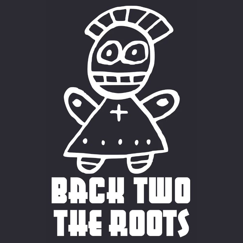 « Back two the Roots » dicton cool