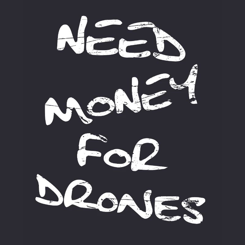 Besoin d'argent pour les drones