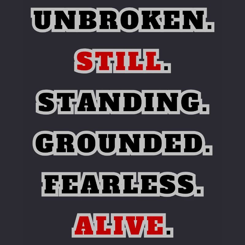 Unbroken Still Standing – Citation de déclaration forte