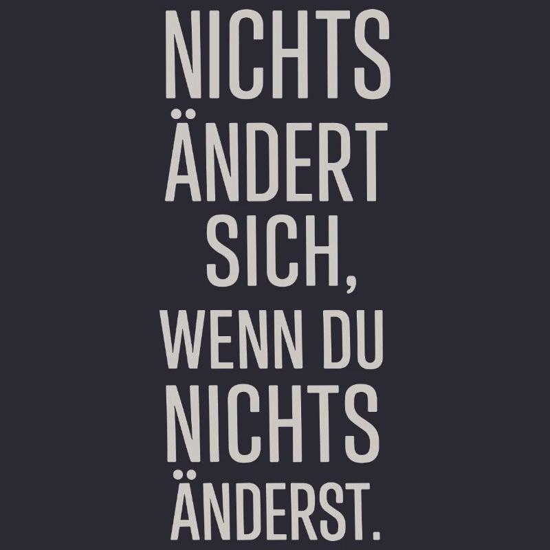 Nothing changes if you don't change anything