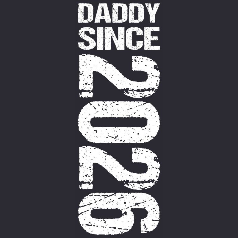 Daddy Since 2026 Daddy Father's Day