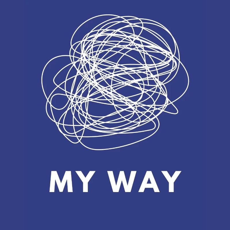 My Way Chaotic Mind Overthinker Statement Tee