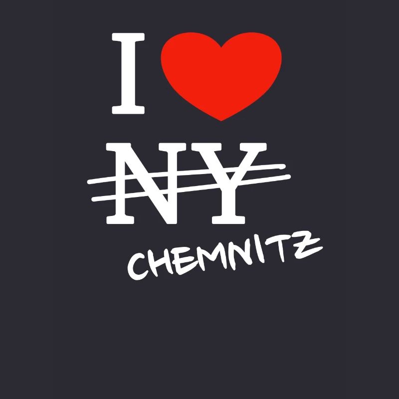 Ich liebe Chemnitz - I love Chemnitz