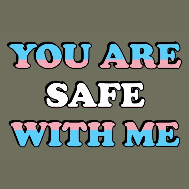 Tu es en sécurité avec moi Drapeau trans