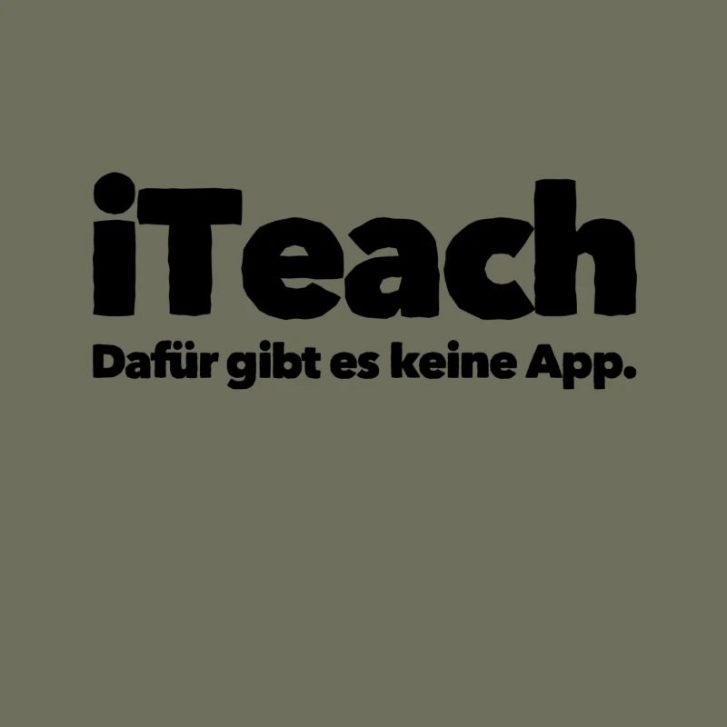 iTeach There is no app for this Uni Lehrer Trainer