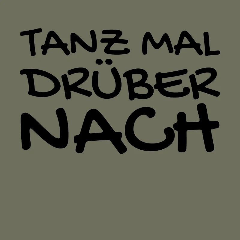 Tanzen Spruch