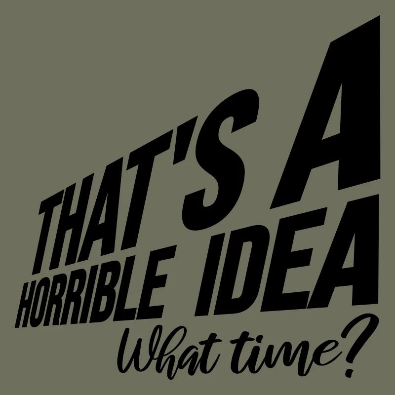 Thats a horrible Idea
