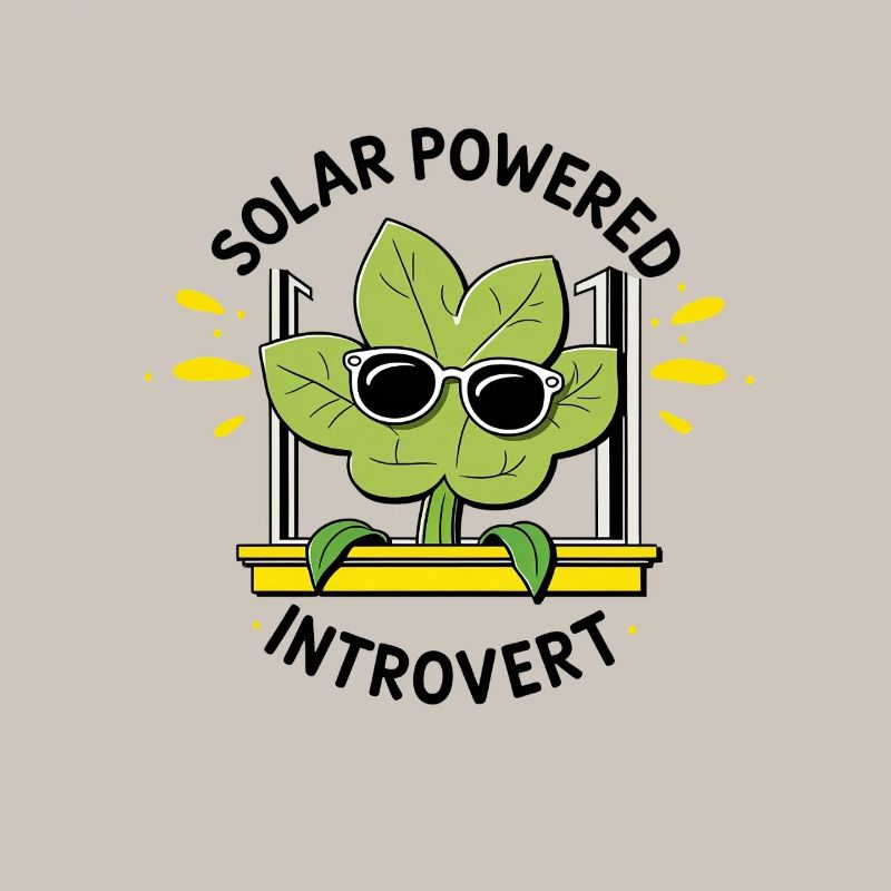 Solar Powered Introvert – Plant Joke