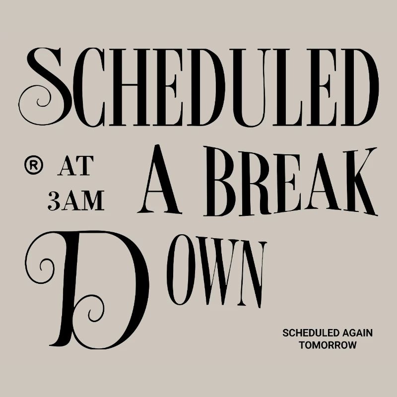 Scheduled Breakdown