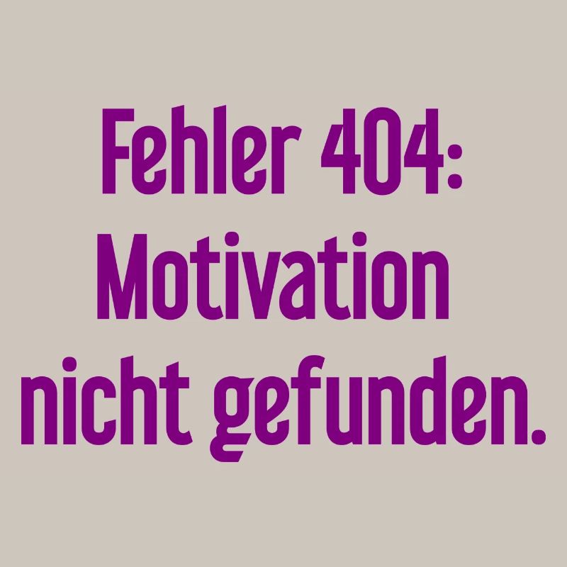 Error 404: Motivation not found