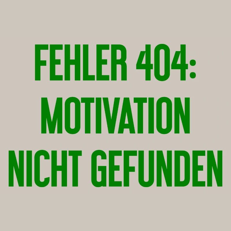 Error 404: Motivation not found