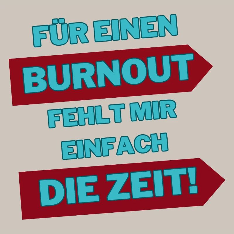 "Burnout for a while"