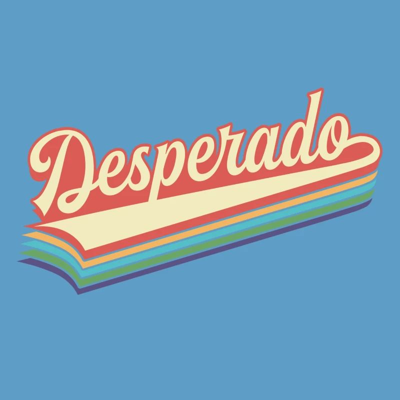 Texte rétro de Desperado