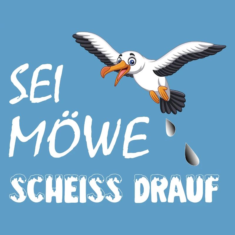 Sei Möwe, scheiss drauf, plattdeutsch Geschenk