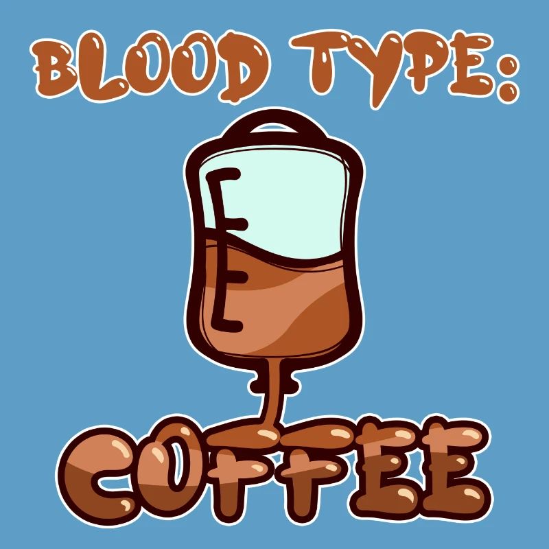 Caffeine Humorous Coffee Statement Coffee Drinker