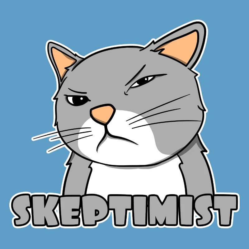Skeptiker Katze - Skeptimist