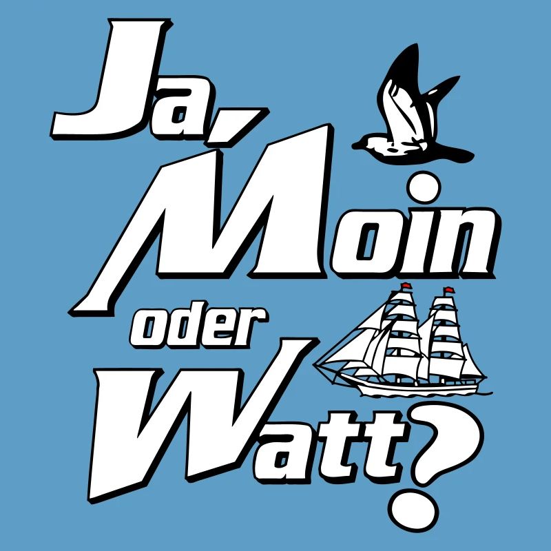 Ja Moin oder Watt?