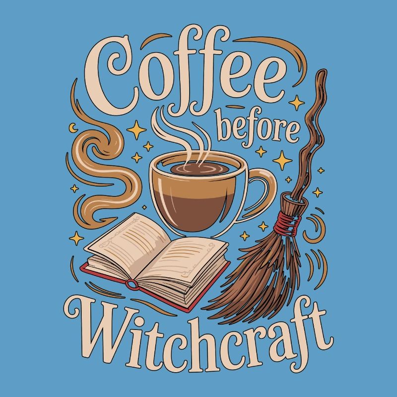 Witchcraft Coffee Before Spellcaster Coffee Lover