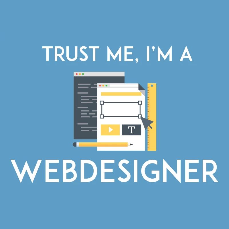 Vertrau mir, ich bin Webdesigner