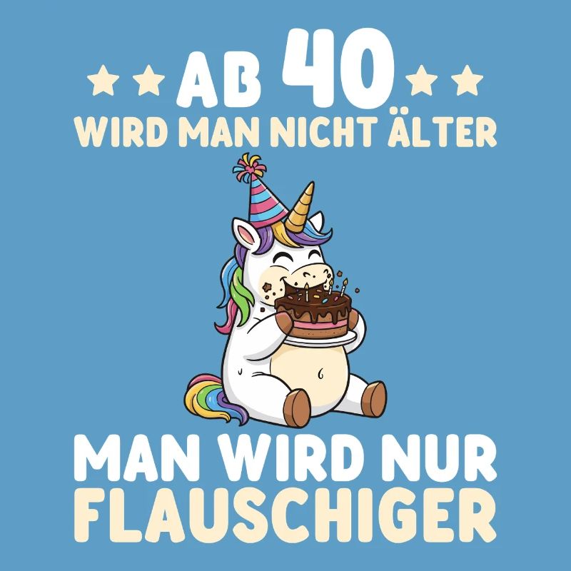 40. Geburtstag Einhorn – Man wird nur flauschiger