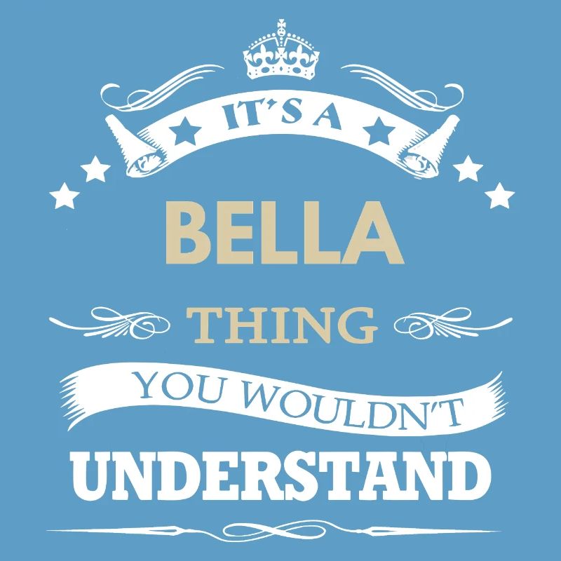 C’est une affaire de Bella, tu ne comprendrais pas