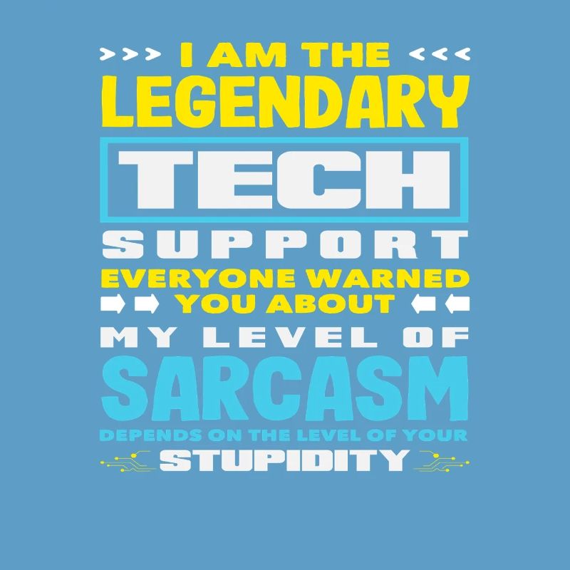 Legendärer Tech Support Sarkasmus IT Admin
