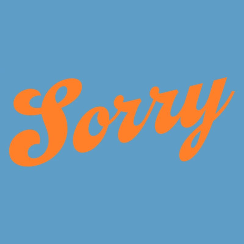 Sorry – Minimalist statement