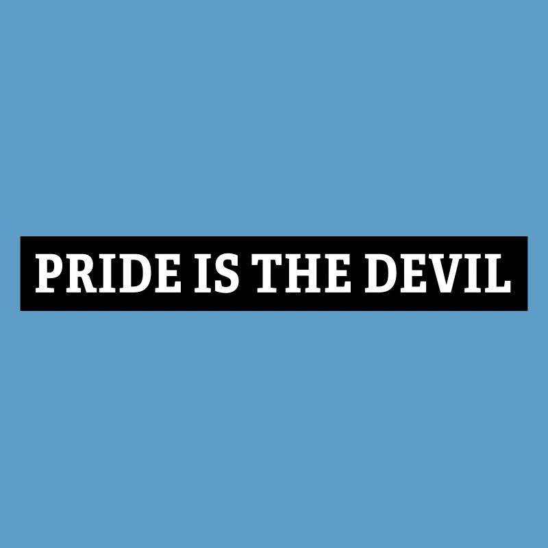 pride is the devil