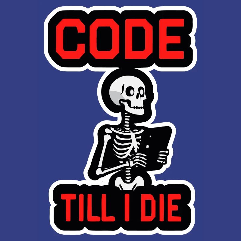 Skelett mit Computer CODE TILL I DIE