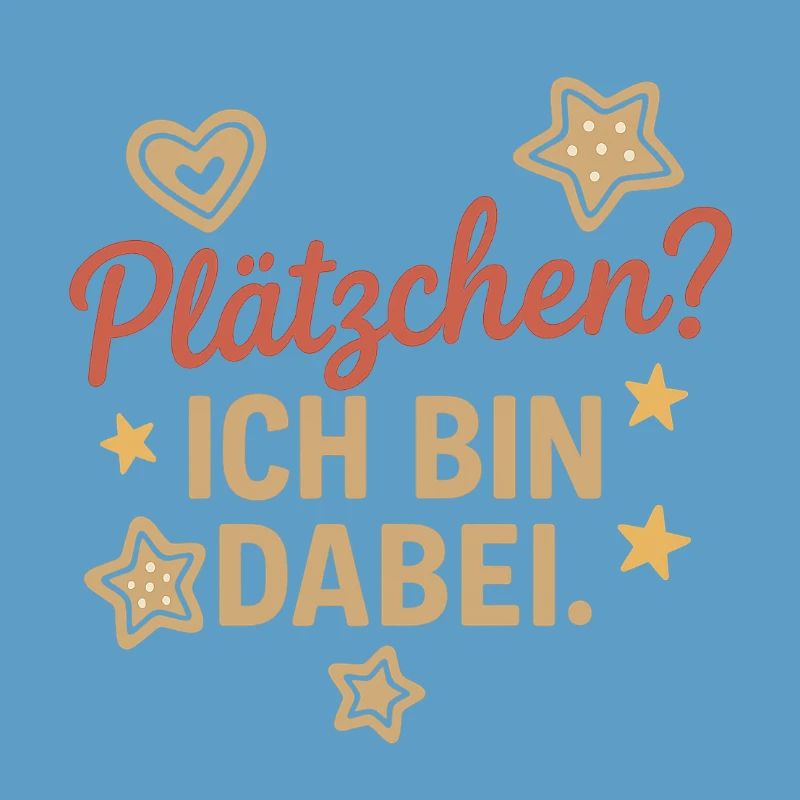 Plätzchen? Ich bin dabei.