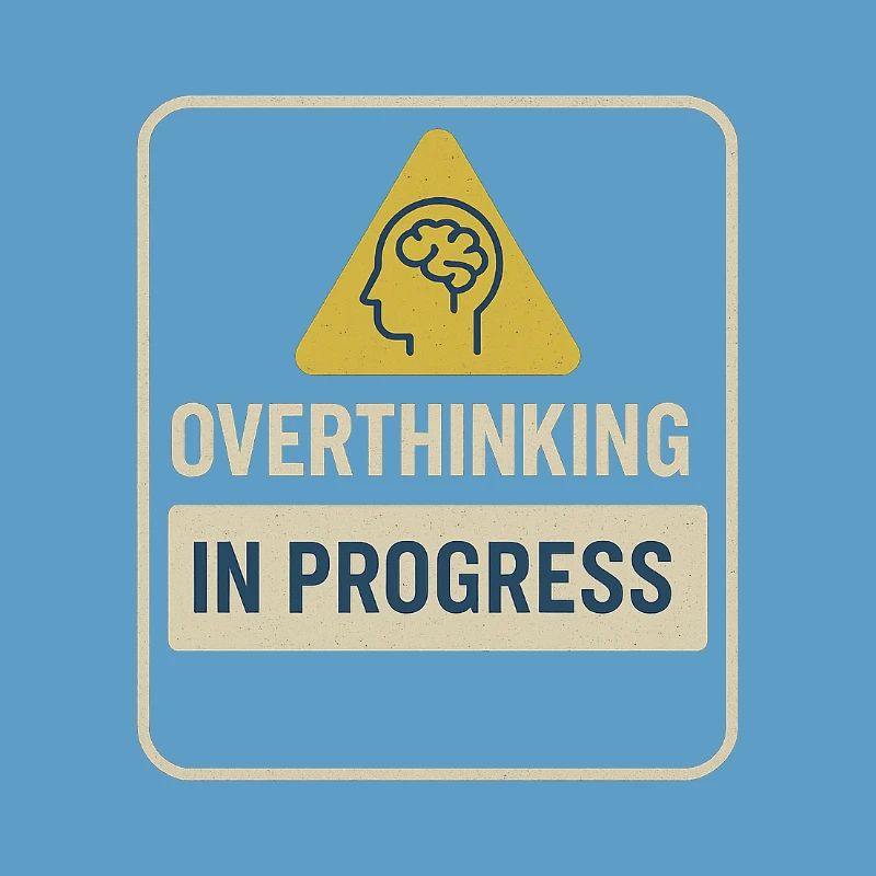 Overthinking in Progress Abzeichen