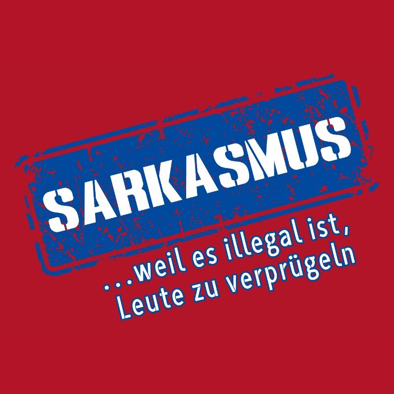 Sarcasme–... Parce que c’est illégal (Fun)