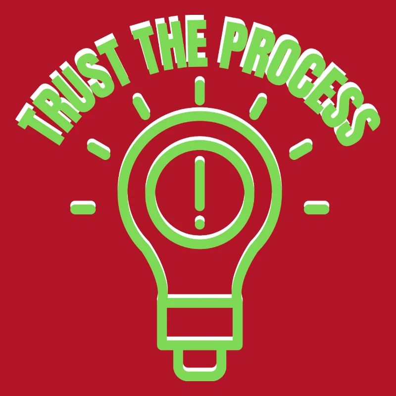 Inspirational "Trust The Process" Light Bulb Graph