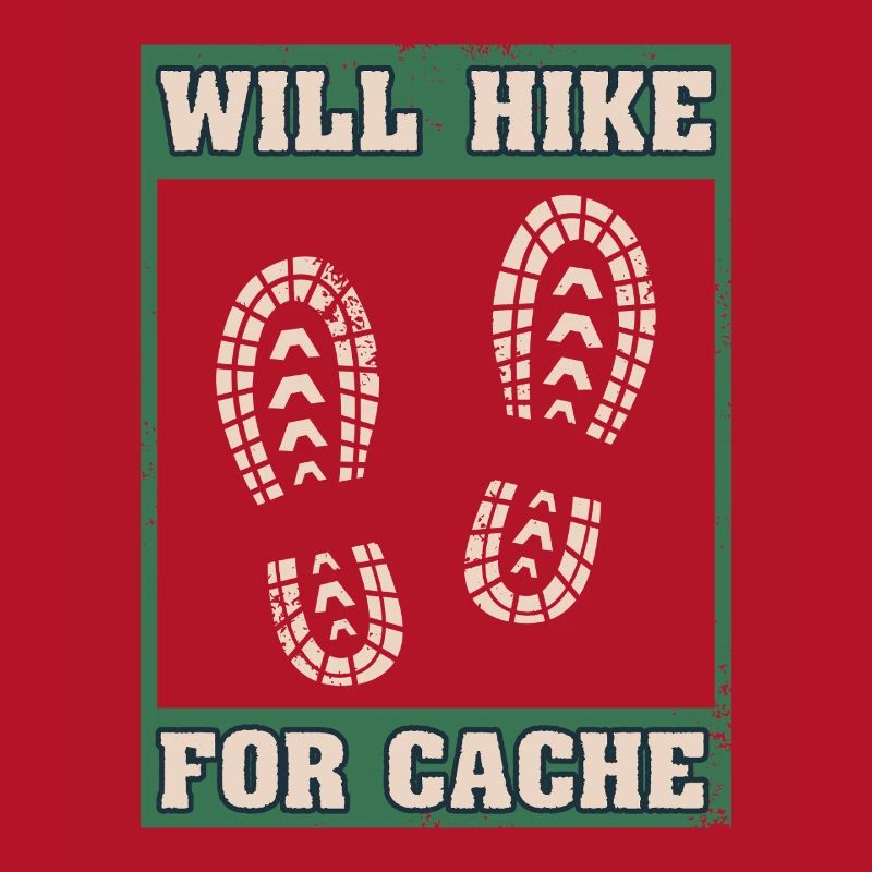 Will Hike For Cache Geocaching Graphic