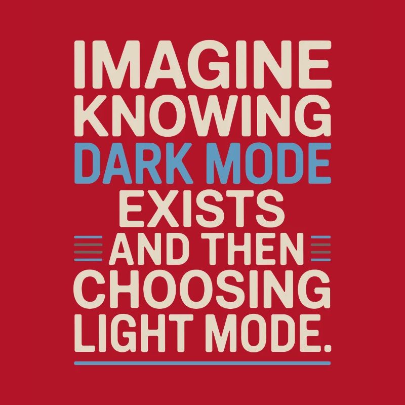 Le mode sombre existe Programmeur IT Nerd Coder Office